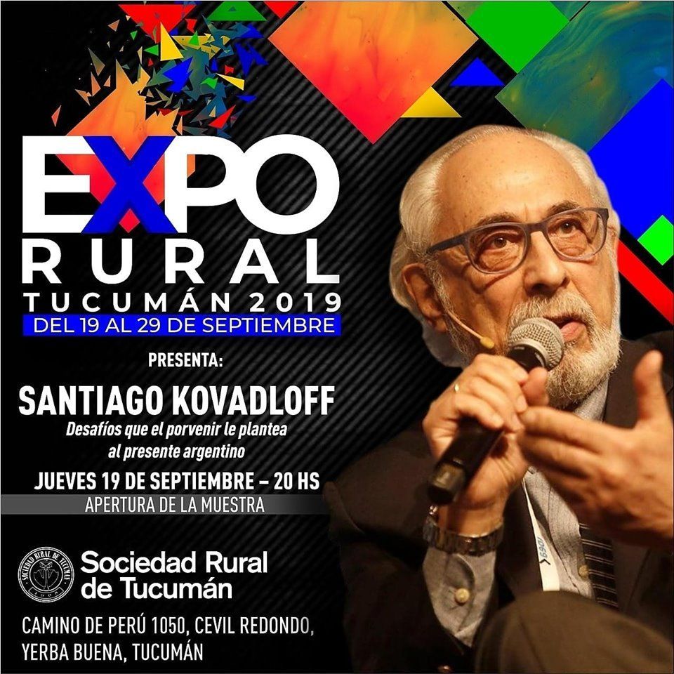 En el marco de nuestra 54° edición de la Expo Tucumán, llega el distinguido filósofo Santiago Kovadloff para la apertura de la muestra.
